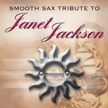 Smooth Sax Tribute to Janet Jackson by Various Artists