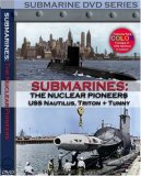 Submarines: The Nuclear Pioneers