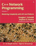 C++ Network Programming, Vol. 1: Mastering Complexity with ACE and Patterns