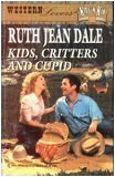 Kids, Critters and Cupid : The Camerons of Colorado (Harlequin Superromance No. 678)