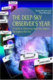 The Deep-Sky Observer's Year: A Guide to Observing Deep-Sky Objects Throughout the Year (Patrick Moore's Practical Astronomy Series)