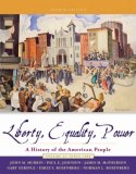 Liberty, Equality, and Power: A History of the American People, Volume II: Since 1863 (with CD-ROM, American Journey Online, and InfoTrac&reg;) (History of the American People)