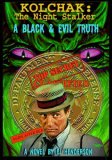Kolchak The Night Stalker: A Black & Evil Truth (Kolchak the Nightstalker)