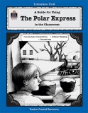 A Guide for Using The Polar Express in the Classroom