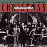 Christmas on the Bandstand: Best of the Big Bands