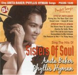 Sisters of Soul: Sing The Hits of Anita Baker & Phyllis Hyman (Karaoke)