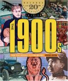 The 1900s From Teddy Roosevelt to Flying Machines (Decades of the 20th Century in Color)