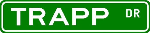 TRAPP Street Name Sign ~ Family Lastname Sign ~ Gameroom, Basement, Garage Sign ~ HUGE 6 x 24