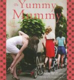 The Rise and Fall of a Yummy Mummy