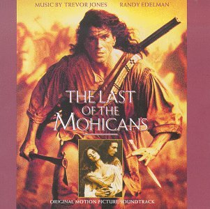 Trevor Jones - The Last Of The Mohicans (Original Motion Picture Score) - Zortam Music