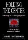 Holding the Center: Sanctuary in a Time of Confusion
