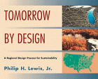 Tomorrow by Design: A Regional Design Process for Sustainability (Wiley Series in Sustainable Design)