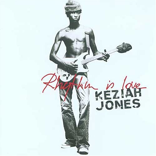 Keziah Jones - Rhythm Is Love - Best of - Zortam Music