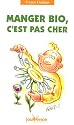 Manger bio, c'est pas cher