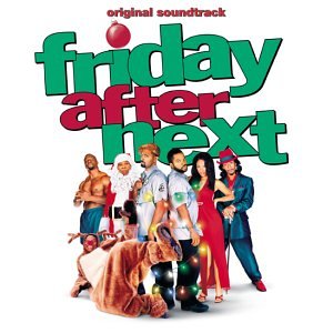 Friday After Next (Clean)