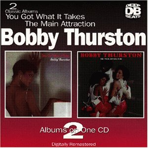 Bobby Thurston - You Got What It Takes Lyrics - Zortam Music