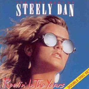 Reelin' in the Years: the Very Best of Steely Dan
