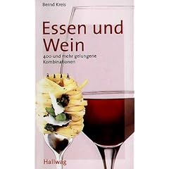 Essen und Wein. 400 und mehr gelungene Kombinationen (Hallwag im Gräfe und Unzer Verlag) (Broschiert)