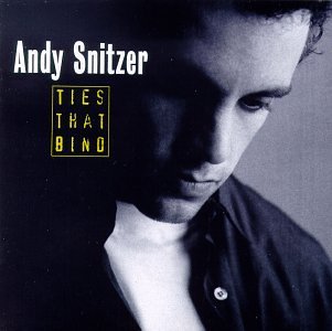 Andy Snitzer - Ties That Bind - Zortam Music
