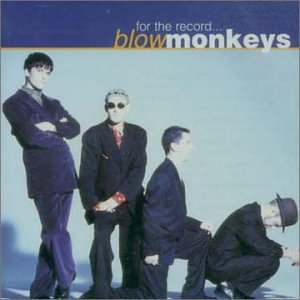 The Blow Monkeys - For The Record... - Zortam Music