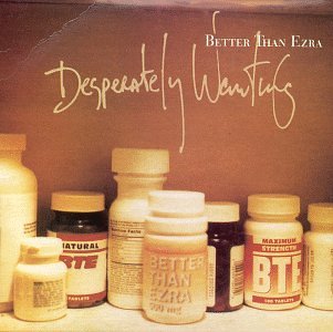BETTER THAN EZRA - Desperately Wanting/Palace Hotel - Zortam Music
