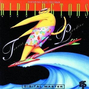 The Rippingtons - Tourist In Paradise - Zortam Music
