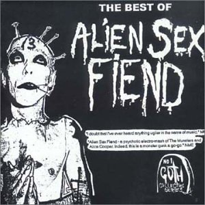 Alien sex fiend - The Very Best of Alien Sex Fiend - Zortam Music