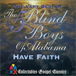 ALABAMA - Very Best Of Five Blind Boys Of Alabama - Zortam Music