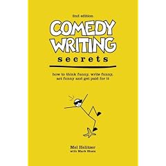 Comedy Writing Secrets: How to Think Funny, Write Funny, Act Funny and Get Paid for It (Taschenbuch)