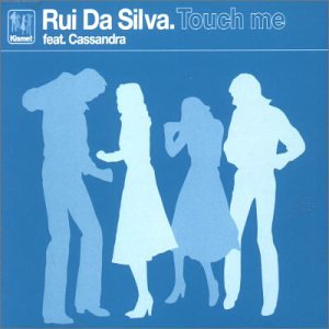 Rui da Silva - Touch Me(Radio Edit) Lyrics - Zortam Music