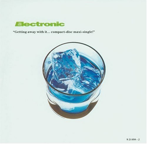 Electronic - Getting Away With It (Razormaid Mix) Lyrics - Zortam Music