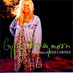 Kim Carnes - Gypsy Honeymoon: The Best Of Kim Carnes - Zortam Music