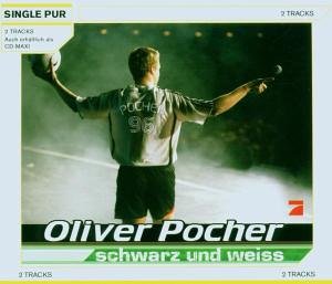 Oliver Pocher - Schwarz und Weiss (2-Track) - Zortam Music