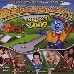 Bääärenstark!!! Herbst 2007 Bääärenstark!!! Herbst 2007