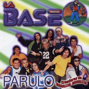 La Base - Parulo - Zortam Music