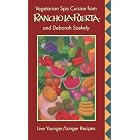 Vegetarian Spa Cuisine from Rancho LA Puerta and Deborah Szekely: Live Younger Longer... by  Deborah Szekely