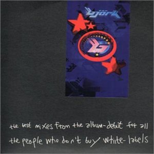 Björk - The Best Mixes from the Album Debut: For all the People That Don