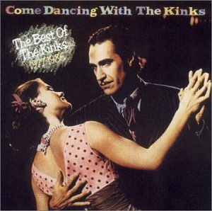 Kinks, The - Come Dancing: the Best of 1977-1986 - Zortam Music