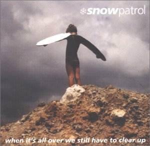 When It's All Over We Still Have To Clear Up