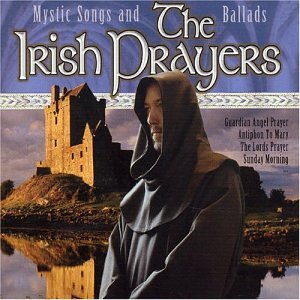 Irish Prayer: Mystic Songs