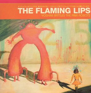 Yoshimi Battles the Pink Robots [VINYL]