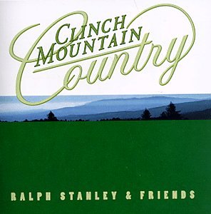 Ralph Stanley & Friends - Clinch Mountain Country - Zortam Music