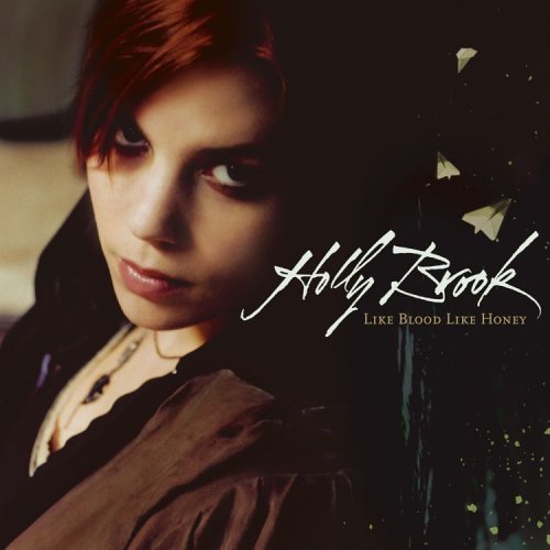 Holly Brook - Holly Brook - Like Blood Like Honey [2005] - Zortam Music