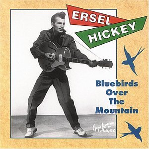 Ersel Hickey - Bluebirds Over the Mountain - Zortam Music
