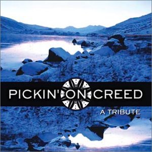 Pickin' on Creed: A Tribute