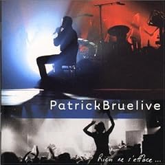 Patrick Bruel - Rien ne s`efface (2part)