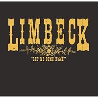 Limbeck - Let Me Come Home