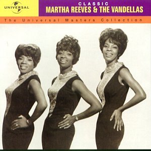 The Universal Masters Collection: Classic Martha Reeves & the Vandellas