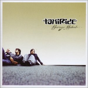Taxiride - Garage Mahal - Zortam Music