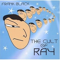 Frank Black -《The Cult of Ray》[MP3!]